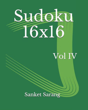 Sudoku 16x16 Vol IV: Volume IV