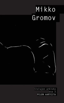 Sielujen arkisto osa 3: Pelon aarteita