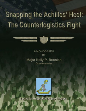 Snapping The Achilles' Heel: The Counterlogistics Fight