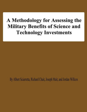 A Methodology for Assessing the Military Benefis of Science and Technology Investments