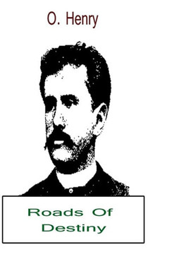 Roads Of Destiny - 9781479211203