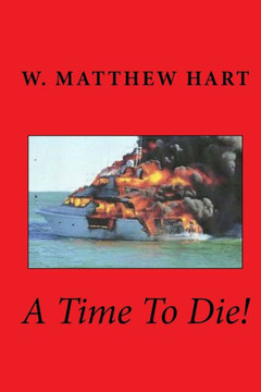 A Time To Die! A Time To Die!