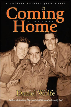 Coming Home: A Soldier Returns from Korea Coming Home: A Soldier Returns from Korea