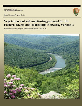 Vegetation and soil monitoring protocol for the Eastern Rivers and Mountains Network, Version 2