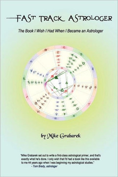 Fast Track Astrologer: The Book I Wish I Had When I Became an Astrologer