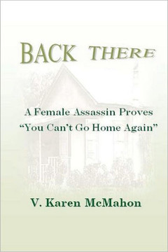 Back There: A Female Assassin Proves You Can't Go Home Again