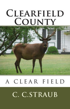 Clearfield County, A Clear... Field