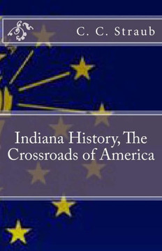 Indiana History, The Crossroads of America