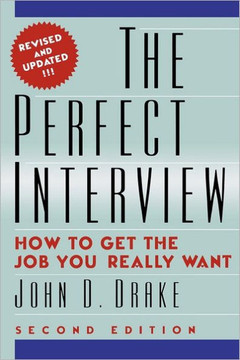 The Perfect Interview: how to get the job you really want
