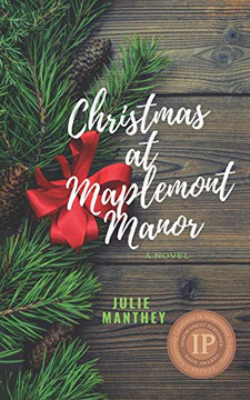 Christmas At Maplemont Manor: A Novel