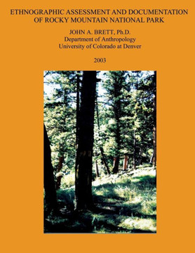 Ethnographic Assessment and Documentation of Rocky Mountain National Park - 9781491031124