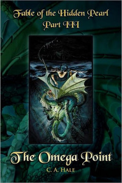 Fable of the Hidden Pearl Part III - The Omega Point: The Omega Point