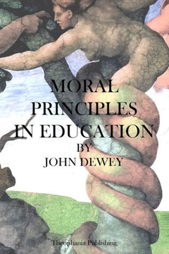 Moral Principles in Education - 9781469934396