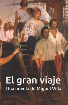 El Gran Viaje (Spanish Edition) El Gran Viaje (Spanish Edition)