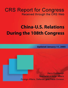 China-U.S. Relations During the 108th Congress China-U.S. Relations During the 108th Congress