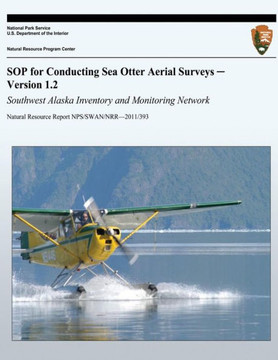 SOP for Conducting Sea Otter Aerial Surveys - Version 1.2: Southwest Alaska Inventory and Monitoring Network