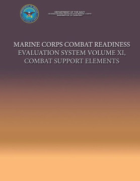 Marine Corps Combat Readiness evaluation System Volume XI, Combat Support Elements
