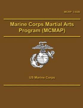 Marine Corps Martial Arts Program (MCMAP) Marine Corps Martial Arts Program (MCMAP)