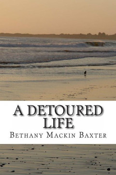 A Detoured Life