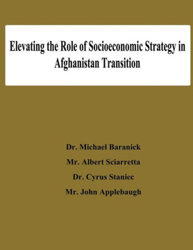 Elevating the Role of Socioeconomic Strategy in Afghanistan Transition