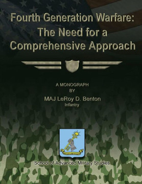 Fourth Generation Warfare: The Need for a Comprehensive Approach