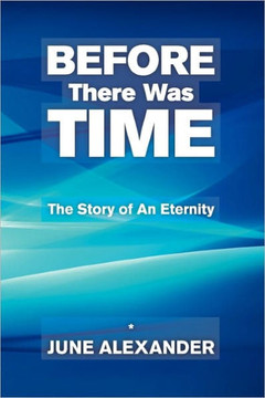 Before There Was Time: The Story Of An Eternity