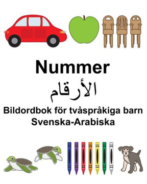Svenska-Arabiska Nummer/??????? Bildordbok För Tvåspråkiga Barn