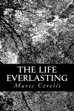 The Life Everlasting: A Reality of Romance