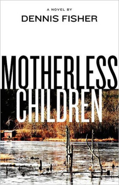 Motherless Children Motherless Children