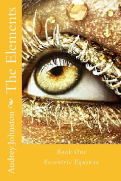 The Elements: Eccentric Equinox The Elements: Eccentric Equinox