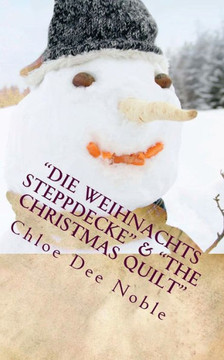 ""Die Weihnachts Steppdecke"" & ""The Christmas Quilt"": German & English LARGE PRINT - Large Print