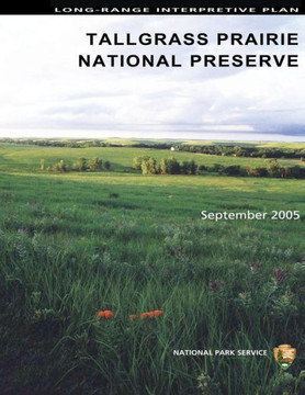 Long-Range Interpretive Plan Tallgrass Prairie National Preserve