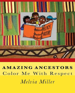 Amazing Ancestors: Color Me With Respect