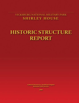 Shirley House Historic Structure Report Shirley House Historic Structure Report