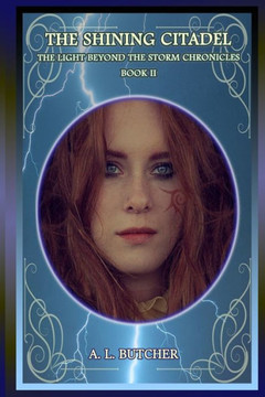 The Shining Citadel: The Light Beyond the Storm Chronicles - Book II