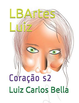 Lbartes Luiz: Coração S2 (Portuguese Edition)