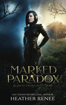 Marked Paradox: A Solar And Lunar Fae Story