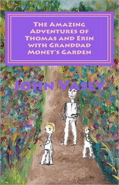 The Amazing Adventures of Thomas and Erin with Granddad Monet's Garden