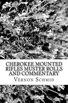 Cherokee Mounted Rifles Muster Rolls