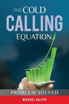 The Cold Calling Equation: Problem Solved