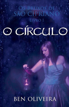 O Círculo (Os Bruxos De São Cipriano) (Portuguese Edition)