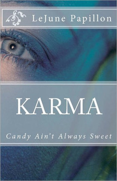 Karma: Candy Ain't Always Sweet
