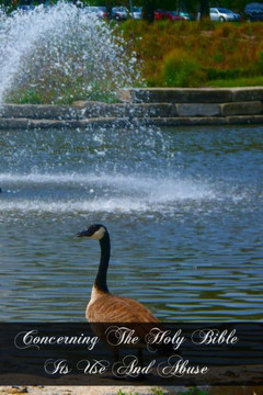 Concerning The Holy Bible Its Use And Abuse