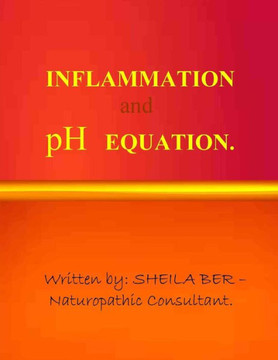 INFLAMMATION and pH EQUATION. Written by SHEILA BER.