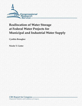 Reallocation of Water Storage at Federal Water Projects for Municipal and Industrial Water Supply
