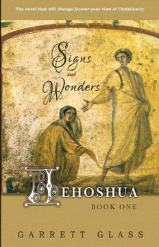 Jehoshua: Signs and Wonders: Signs and Wonders Jehoshua: Signs and Wonders: Signs and Wonders