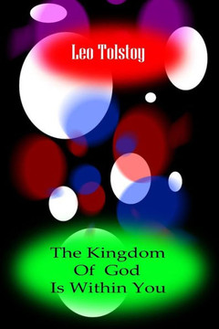 The Kingdom Of God Is Within You - 9781477668191