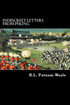 Indiscreet Letters from Peking