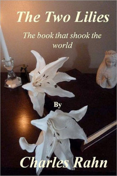 The Two Lilies: The book that shook the world