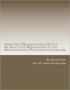 Improving Organizational Health: An Annotated Bibliography of the Organizational Development Literature
